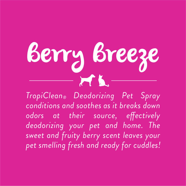 TropiClean - Berry Breeze Deodorising Pet Spray for Dogs & Cats - 236 ml - PetStore.ae